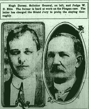 Hugh Dorsey, Solicitor General, on left, and Judge W. D. Ellis. The former is hard at work on the Phagan case. The latter has charged the Grand Jury to probe the slaying thoroughly.