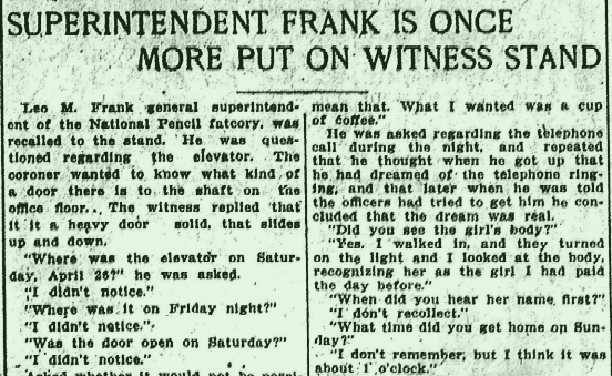 Superintendent Frank is Once More Put on Witness Stand